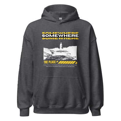 Somewhere Hoodie